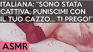 Fidanzata Italiana vuole essere punita con il Cazzo - Dialoghi Italiano ASMR